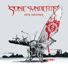 Sonic Syndicate : Only Inhuman